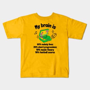 My Brain Is Music and Football Kids T-Shirt
